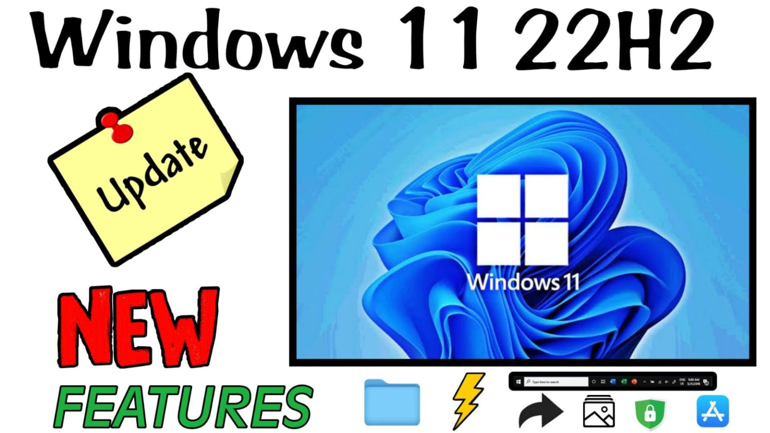 Windows 11 update 22H2 - New Features - SAH Tech Advisor