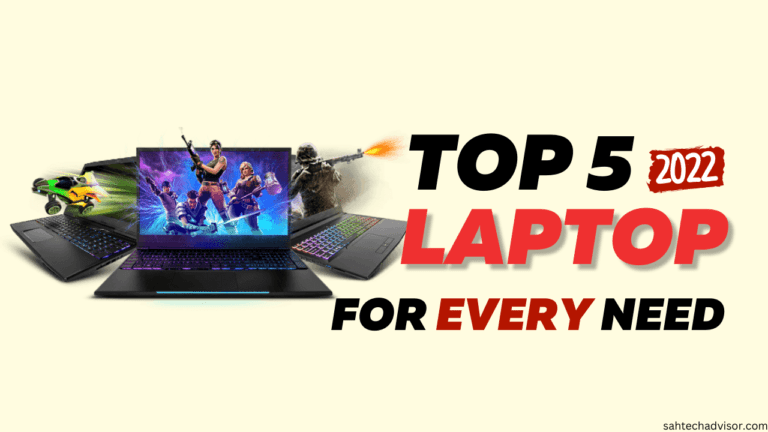 Top 5 best laptops launched in 2022 (for every need)